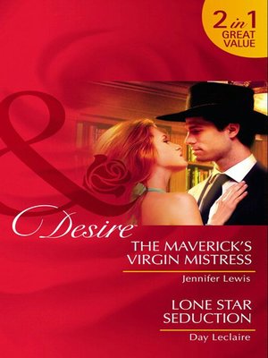 cover image of The Maverick's Virgin Mistress / Lone Star Seduction